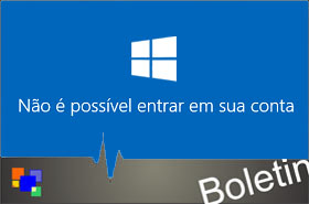 Windows 10 – Erro ao fazer logon